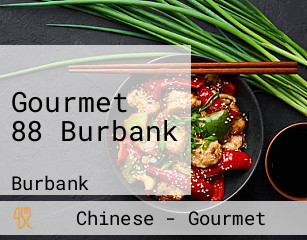 Gourmet 88 Burbank