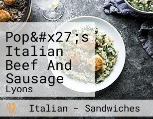Pop&#x27;s Italian Beef And Sausage