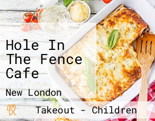 Hole In The Fence Cafe