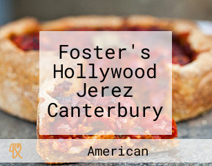 Foster's Hollywood Jerez Canterbury