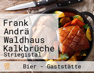 Frank Andrä Waldhaus Kalkbrüche