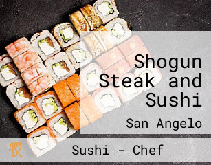 Shogun Steak and Sushi
