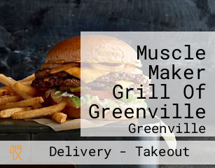 Muscle Maker Grill Of Greenville