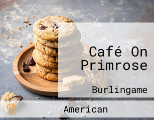 Café On Primrose