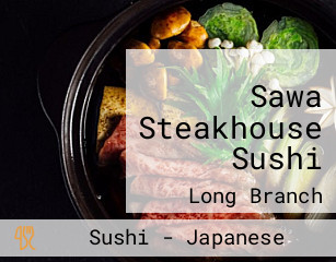 Sawa Steakhouse Sushi