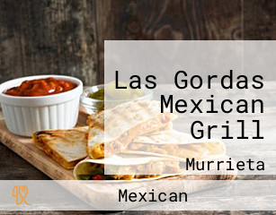 Las Gordas Mexican Grill