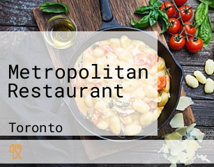 Metropolitan Restaurant