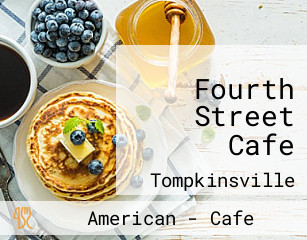 Fourth Street Cafe