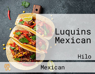 Luquins Mexican