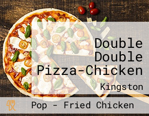Double Double Pizza-Chicken