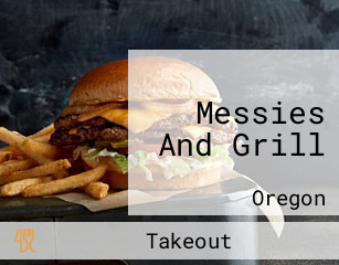 Messies And Grill