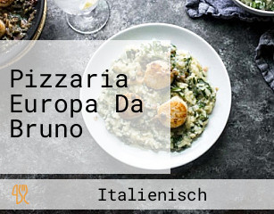 Pizzaria Europa Da Bruno