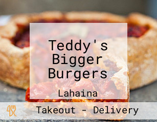 Teddy's Bigger Burgers