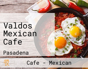 Valdos Mexican Cafe