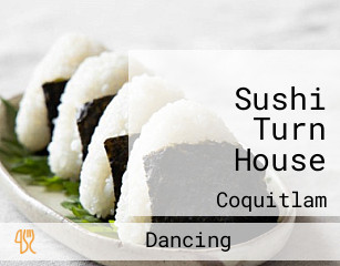 Sushi Turn House