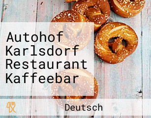 Autohof Karlsdorf Restaurant Kaffeebar