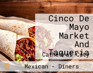 Cinco De Mayo Market And Taqueria