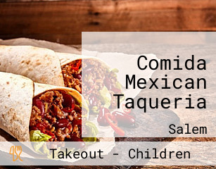 Comida Mexican Taqueria