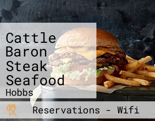 Cattle Baron Steak Seafood
