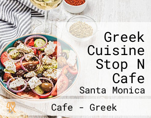 Greek Cuisine Stop N Cafe