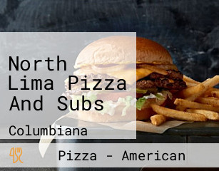 North Lima Pizza And Subs