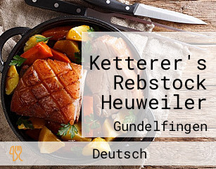 Ketterer's Rebstock Heuweiler