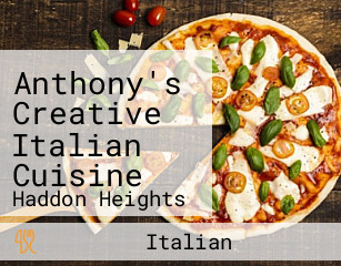 Anthony's Creative Italian Cuisine