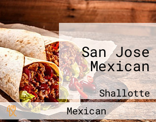 San Jose Mexican