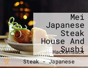 Mei Japanese Steak House And Sushi