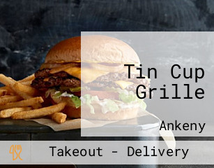 Tin Cup Grille
