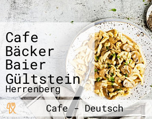 Cafe Bäcker Baier Gültstein