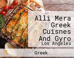 Alli Mera Greek Cuisnes And Gyro