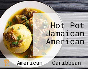 Hot Pot Jamaican American