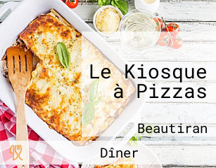 Le Kiosque à Pizzas