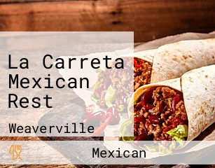 La Carreta Mexican Rest