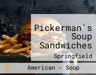 Pickerman's Soup Sandwiches