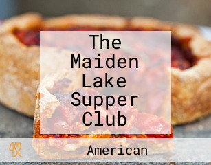 The Maiden Lake Supper Club