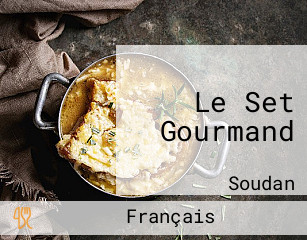 Le Set Gourmand