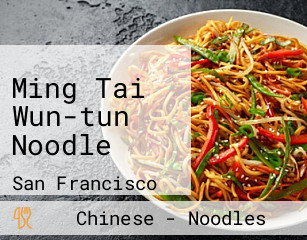 Ming Tai Wun-tun Noodle