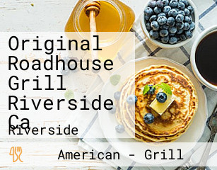 Original Roadhouse Grill Riverside Ca
