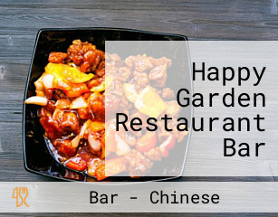 Happy Garden Restaurant Bar Chinese Thai Food
