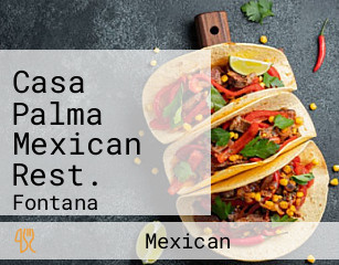 Casa Palma Mexican Rest.