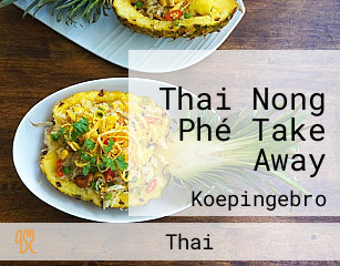Thai Nong Phé Take Away
