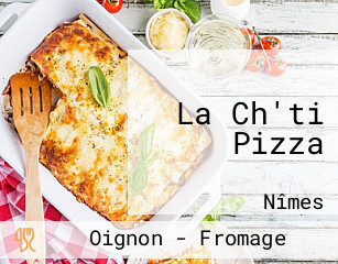 La Ch'ti Pizza