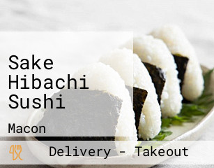 Sake Hibachi Sushi