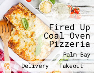 Fired Up Coal Oven Pizzeria