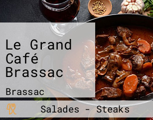 Le Grand Café Brassac