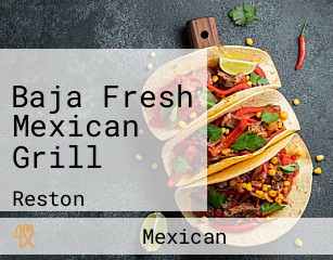 Baja Fresh Mexican Grill