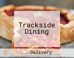 Trackside Dining