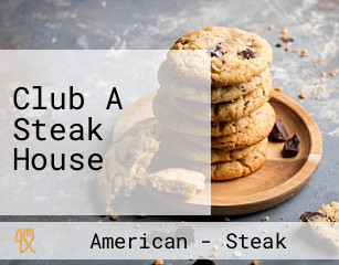 Club A Steak House